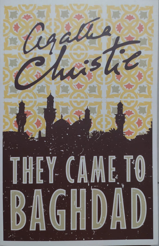 Agatha Christie Novels - They Came To Baghdad