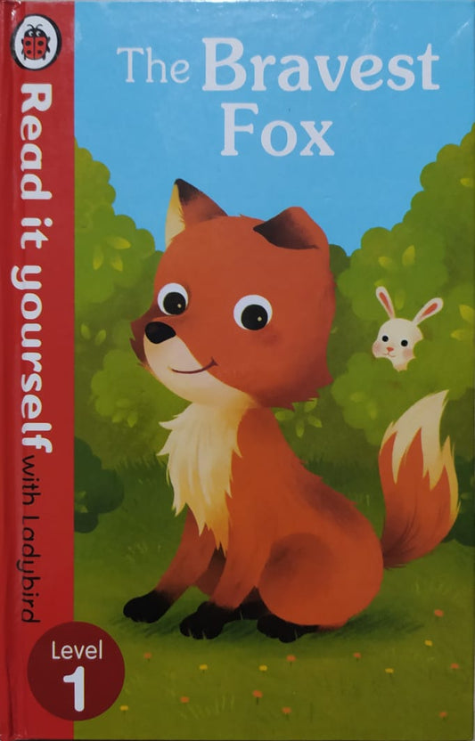 Read It Yourself With Ladybird Series - The Bravest Fox L.1