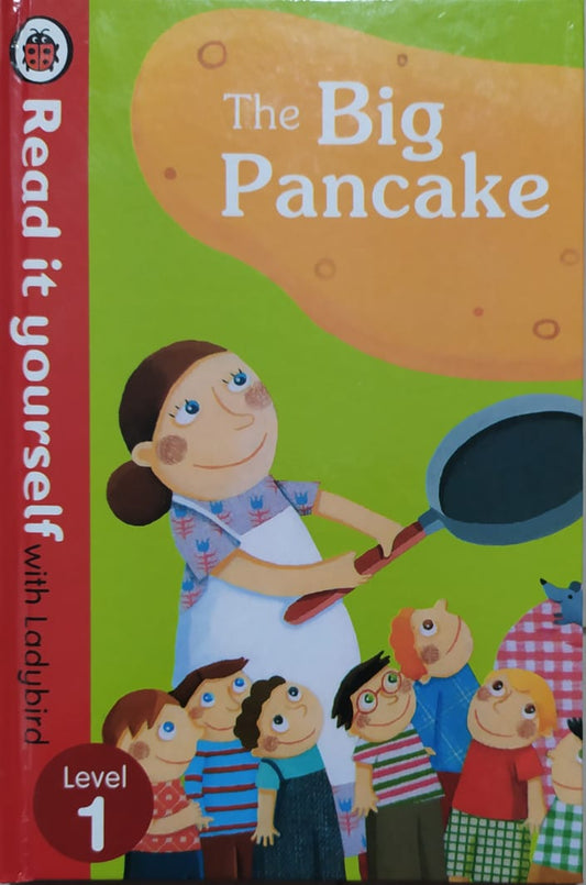 Read It Yourself With Ladybird Series - The Big Pancake L.1